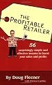 The Profitable Retailer: 56 surprisingly simple and effective lessons to boost your sales and profits