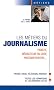 Les m�tiers du journalisme