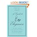 A Guide to Elegance: For Every Woman Who Wants to Be Well and Properly Dressed on All Occasions