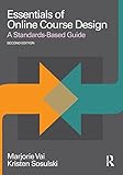 Essentials of online course design : a standards-based guide