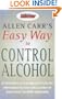 Allen Carr's Easy Way to Control Alcohol