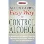 Allen Carr's Easy Way to Control Alcohol