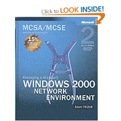 MCSA/MCSE Managing a Windows 2000 Network Environment Training Kit Book/CD Package Second Edition: Managing a Microsoft Windows 2000 Network Environment