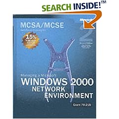 MCSA/MCSE Self-Paced Training Kit (Exam 70-218): Managing a Microsoft® Windows® 2000 Network Environment, Second Edition: Managing a Microsoft Windows 2000 Network Environment