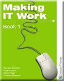 MAKING IT WORK 1: INFORMATION AND COMMUNICATION TECHNOLOGY: Information and Communication Technology: Pt. 1