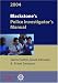 2003: BLACKSTONE'S POLICE INVESTIGATOR'S MANUAL.