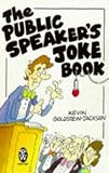 The Public Speaker's Joke Book (Right Way S.)