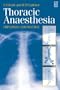 Thoracic Anaesthesia: Principles and Practice