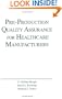 Pre-Production Quality Assurance for Healthcare Manufacturers