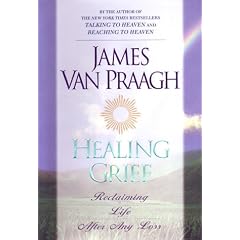 Healing Grief: Reclaiming Life after Any Loss