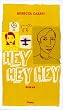 Hey Hey Hey: Roman