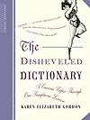 The Disheveled Dictionary: A Curious Caper Through Our Sumptuous Lexicon