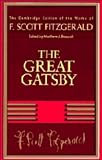 F. Scott Fitzgerald: The Great Gatsby (The Cambridge Edition of the Works of F. Scott Fitzgerald) (The Cambridge Edition of the Works of F. Scott Fitzgerald)