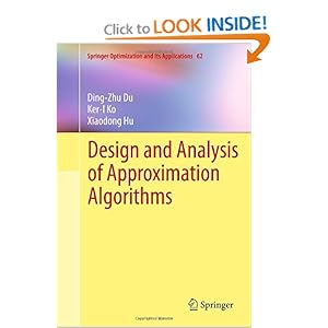 Design and Analysis of Approximation Algorithms  - Ding-Zhu Du 