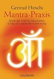Produkt-Bild: Mantra-Praxis: Worte der Kraft f&uuml;r Gesundheit, Erfolg und spirituelle Entwicklung