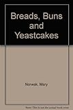 Breads, buns and yeastcakes