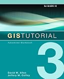 GIS Tutorial 3: Advanced Workbook