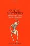 Gothic Histories: The Taste for Terror, 1764 to the Present