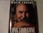 Long Time Gone: The Autobiography of David Crosby