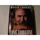 Long Time Gone: The Autobiography of David Crosby