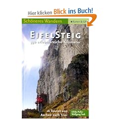 EifelSteig Schoeneres Wandern Pocket, 16 Etappen von Aachen nach Trier, Faltkarte, GPS-Daten, H�henprofile, aktuelleste Trasse.
