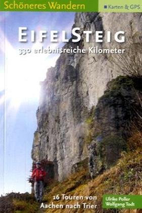 EifelSteig Schoeneres Wandern Pocket, 16 Etappen von Aachen nach Trier, Faltkarte, GPS-Daten, H&ouml;henprofile, aktuelleste Trasse.