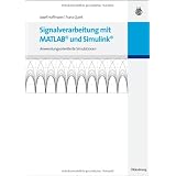 Signalverarbeitung mit MATLAB und Simulink: Anwendungsorientierte Simulationenvon "Josef Hoffmann"