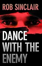 Dance with the Enemy: a gripping international suspense thriller (The Enemy Series)