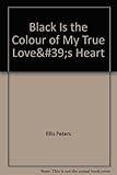 Black is the colour of my true love's heart