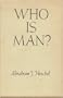 Who Is Man? (West Memorial Lecture)