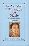 L'Evangile de Marie : Myriam de Magdala, Evangile copte du IIe si�cle