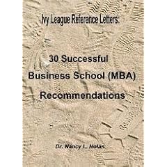Ivy League Reference Letters:  30 Successful Business School (MBA) Recommendations