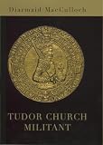 Tudor Church Militant: Edward VI and the Protestant Reformation (Allen Lane History)