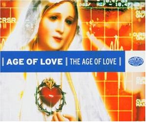 The age of Love - The Age of Love 2004 - Zortam Music