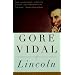 Lincoln: A Novel