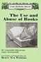 The Use and Abuse of Books: De Commodis Litterarum atque Incommodis