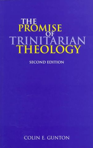 The Promise of Trinitarian Theology