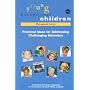 Practical Ideas for Addressing Challenging Behaviors