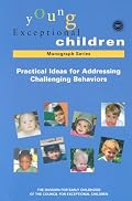 Practical Ideas for Addressing Challenging Behaviors