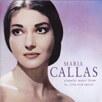 Maria Callas: Popular Music from TV, Film and Opera