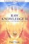 Raw knowledge Part 2: Interviews with Health Achievers