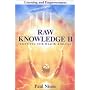 Raw knowledge Part 2: Interviews with Health Achievers