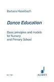 Dance education : basic principles and models for nursery and primary school