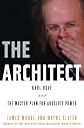 The Architect: Karl Rove and the Master Plan for Absolute Power