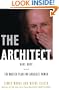 The Architect: Karl Rove and the Master Plan for Absolute Power