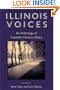 Illinois Voices: AN ANTHOLOGY OF TWENTIETH-CENTURY POETRY