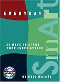 Everyday Smart: 30 Ways to Spark Your Inner Genius (Little Everyday Deck)