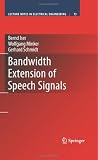 Review Springer  / Bandwidth Extension of Speech Signals (Lecture Notes in Electrical Engineering)