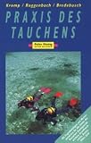 Praxis des Tauchens - Thomas Kromp, Hans J. Roggenbach, Peter Bredebusch