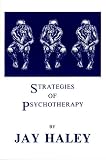 Strategies of Psychotherapy,
Jay Haley